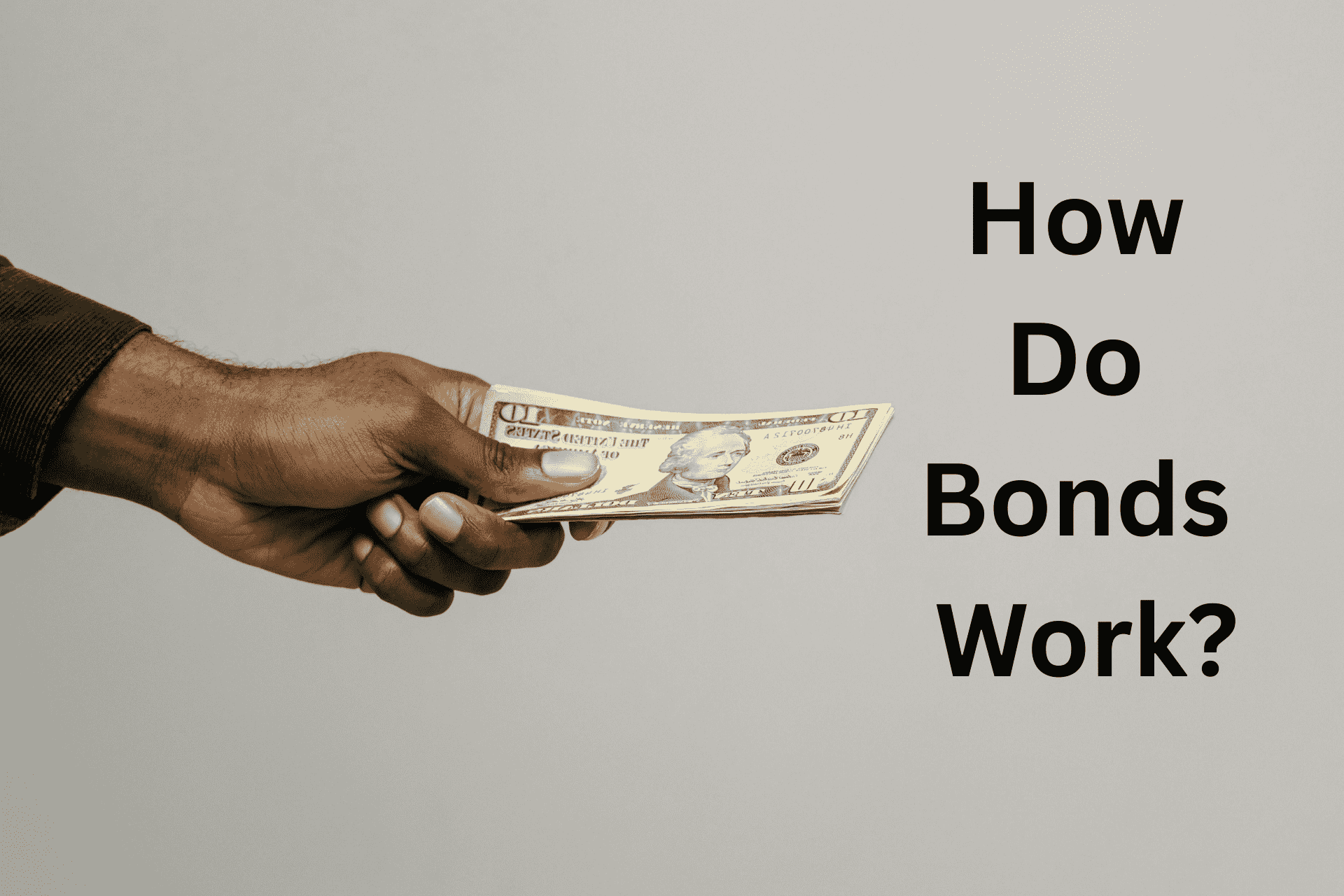 person handing money, with "How do Bonds Work?" written next to it